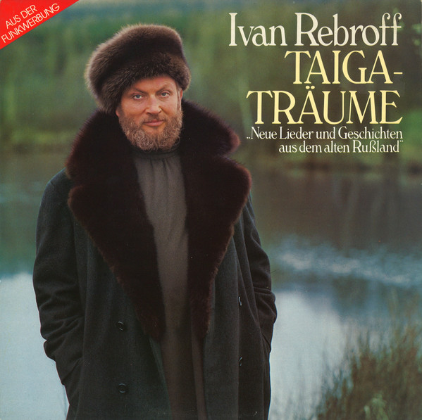 Rebroff Ivan — Taiga-Traume