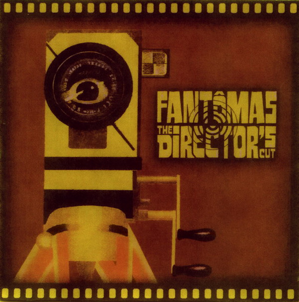 Fantomas — The Director's Cut