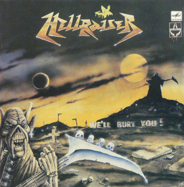 Hellraiser — We'll Bury You!