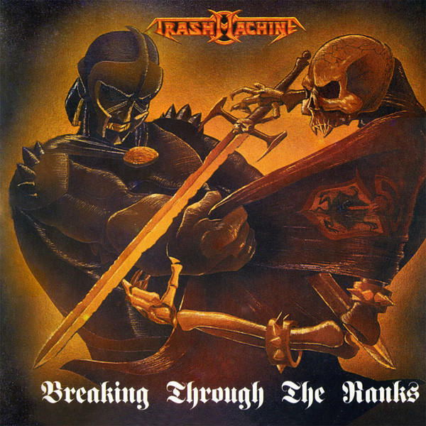 Trashmachine (Trash Mashina, Trashmachina) — Breaking Through The Ranks
