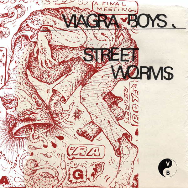 Viagra Boys — Street Worms