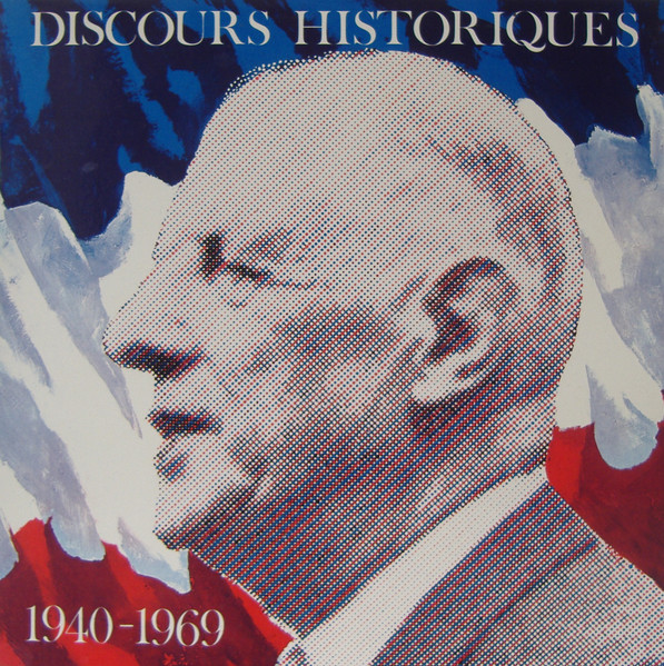 De Gaulle Charles — Discours Historiques 1940-1969
