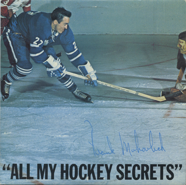 Mahovlich Frank — All My Hockey Secrets