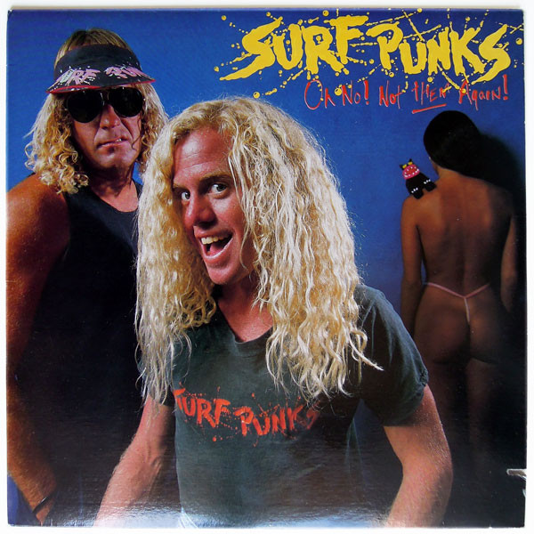 Surf Punks — Oh No! Not Them Again!