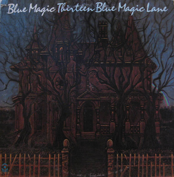 Blue Magic — Thirteen Blue Magic Lane