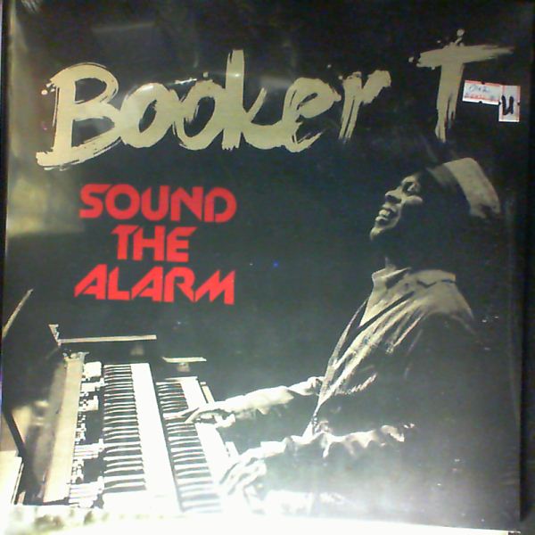 Booker T. — Sound The Alarm