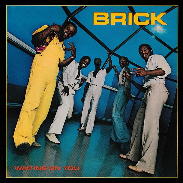 Brick — Waiting On You