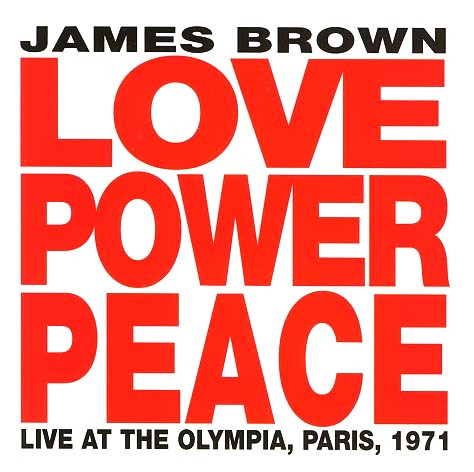 Brown James — Love Power Peace