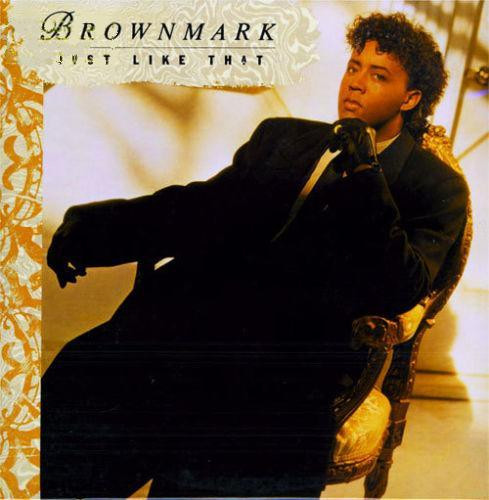 Brownmark (Prince & the Revolution; Mazarati) — Just Like That