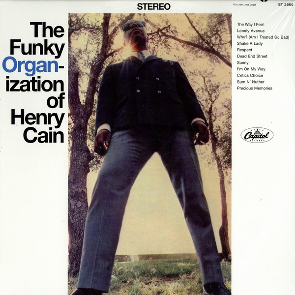 Cain Henry — The Funky Organ-ization Of Henry Cain