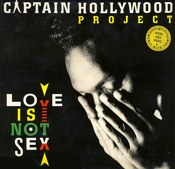 Captain Hollywood Project — Love Is Not Sex