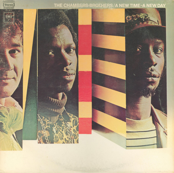 Chambers Brothers — A New Time - A New Day