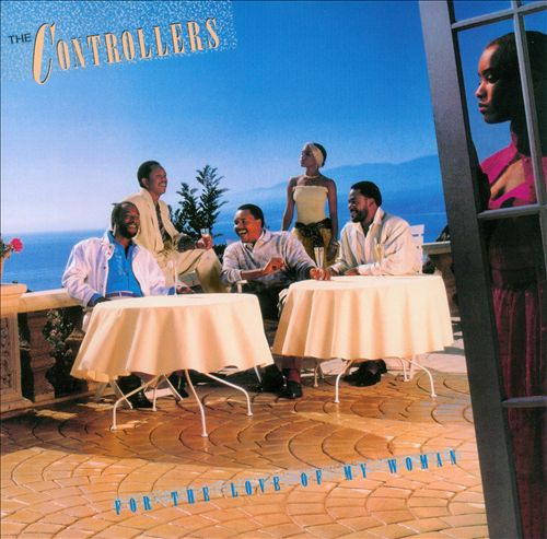 Controllers — For The Love Of My Woman