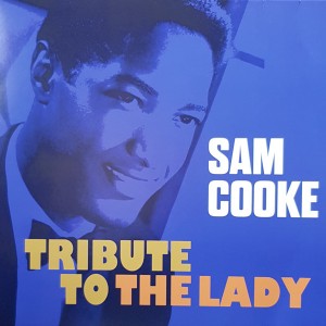 Sam Cooke — Tribute To The Lady
