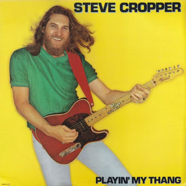 Cropper Steve — Playin' My Thang