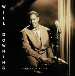 Downing Will — A Dream Fulfilled
