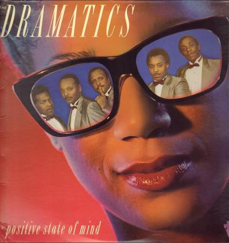 Dramatics — Positive State Of Mind
