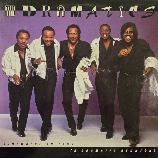 Dramatics — Somewhere in time (a dramatic reunion)
