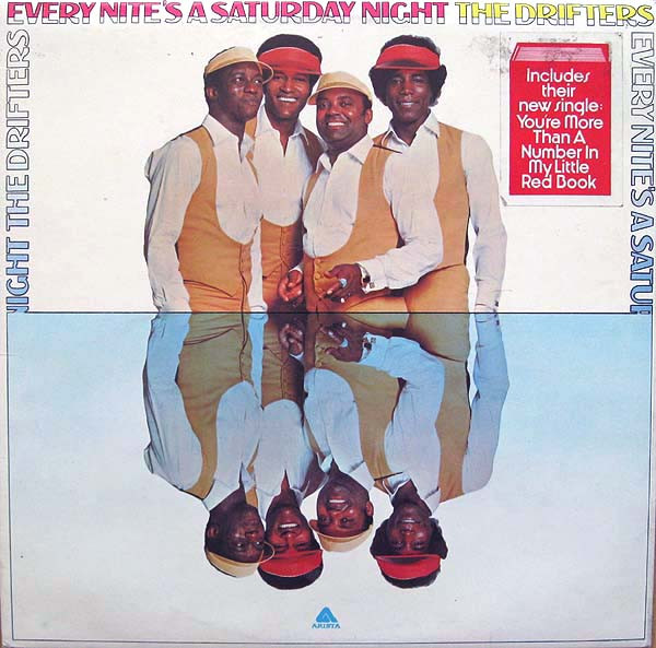 Drifters — Every Nite's A Saturday Night