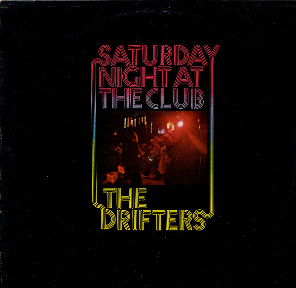 Drifters — Saturday Night At The Club