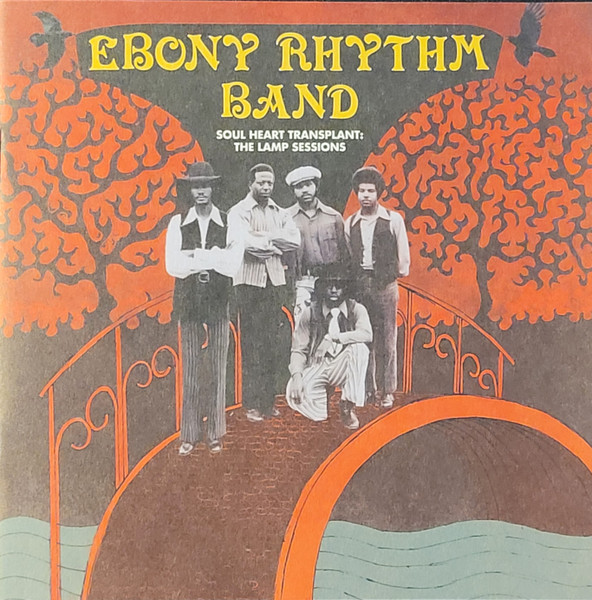 Ebony Rhythm Band — Soul Heart Transplant: The Lamp Sessions