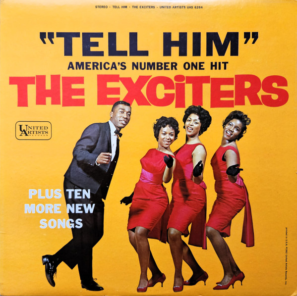 Exciters — Tell Him