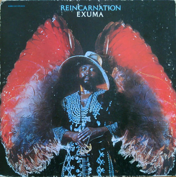 Exuma — Reincarnation