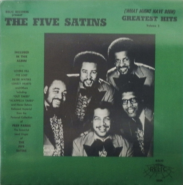 Five Satins — (What Might Have Been) Greatest Hits Volume 3 (feat. "In The Still Of The Night/All Mine")
