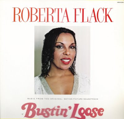 Flack Roberta — Bustin' Loose (Music From The Original Motion Picture Soundtrack)