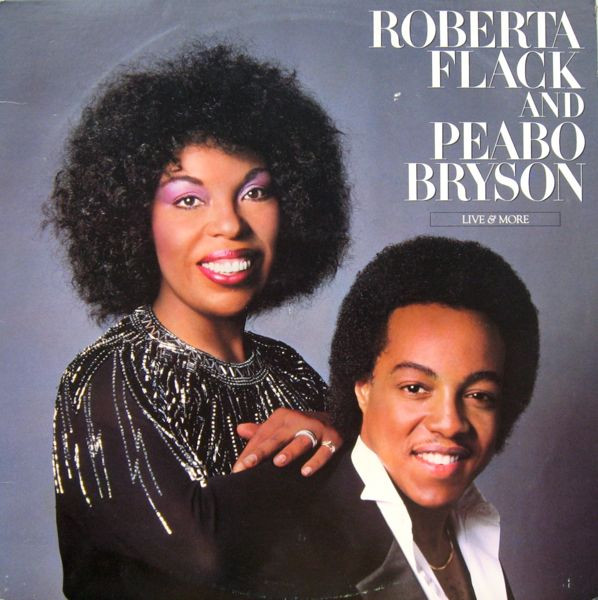 Flack Roberta and Bryson Peabo — Live & More