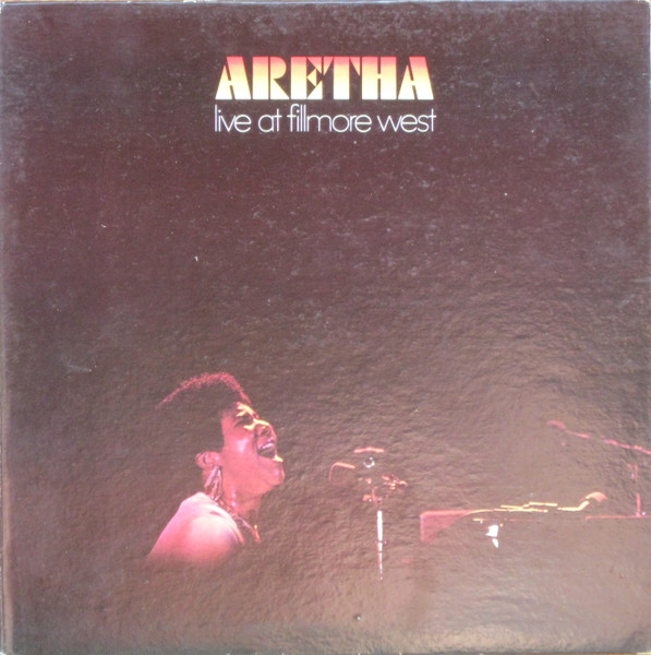 Aretha Franklin — Live At Fillmore West