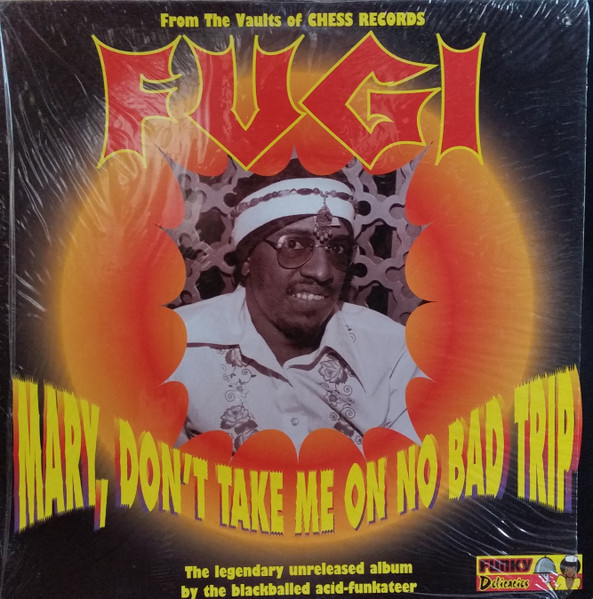 Fugi — Mary don`t take me on no bad trip