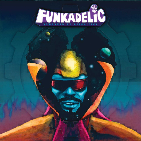 Funkadelic — Reworked By Detroiters