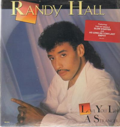 Hall Randy — Love You Like A Stranger