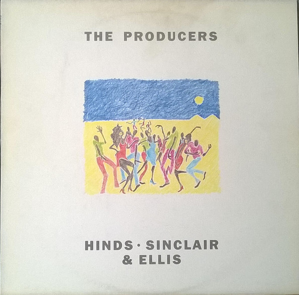Hinds, Sinclair & Ellis — Producers