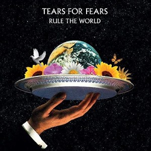 Tears For Fears — Rule The World: The Greatest Hits