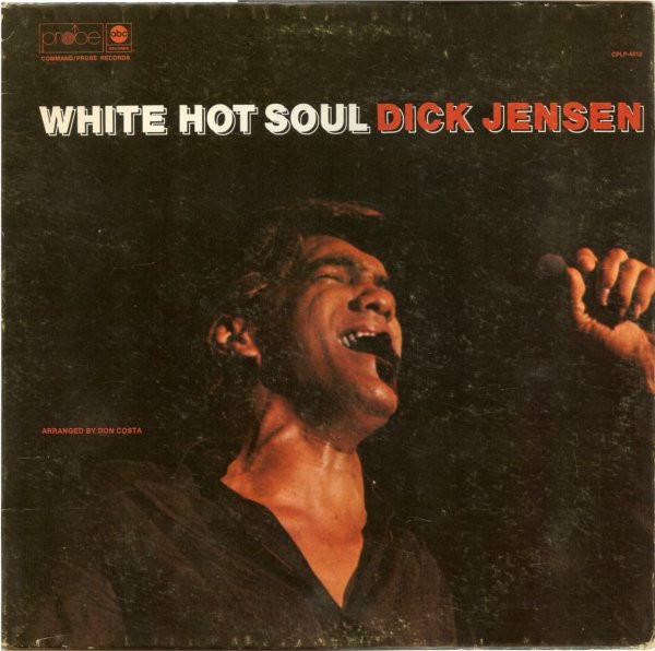 Jensen Dick — White Hot Soul