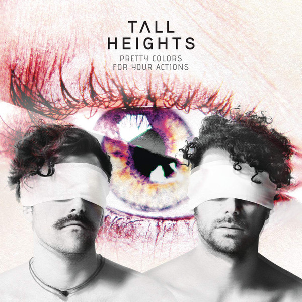 Tall Heights — Pretty Colors For Your Actions