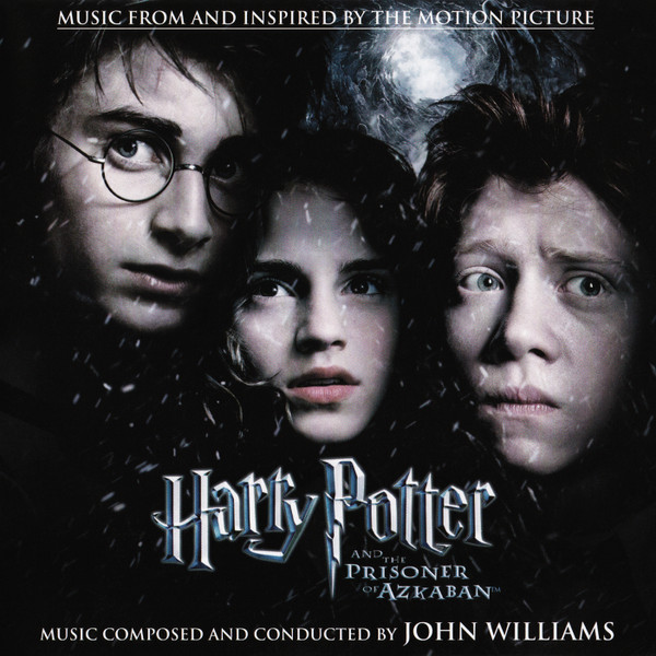 John Williams — Harry Potter And The Prisoner Of Azkaban (Music From And Inspired By The Motion Picture)