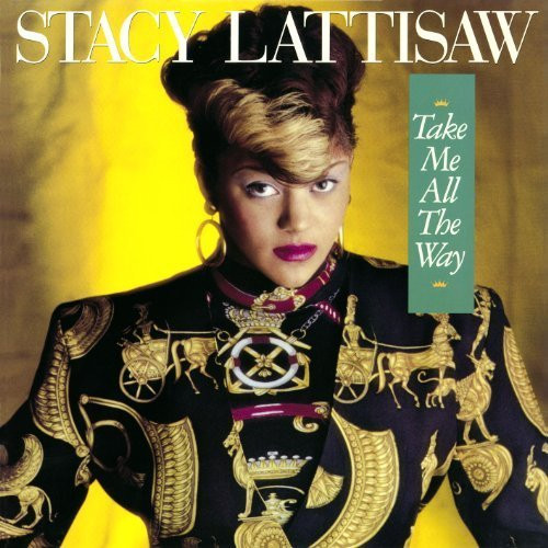 Lattisaw Stacy — Take Me All The Way