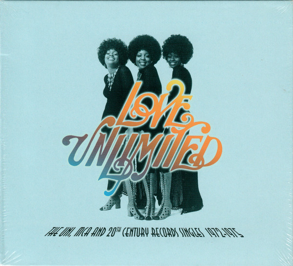 Love Unlimited — The UNI, MCA And 20th Century Records Singles 1972-1975