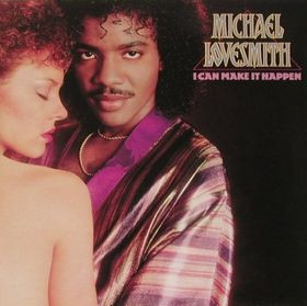 Lovesmith Michael — I Can Make It Happen