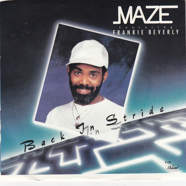 Maze Featuring Frankie Beverly — Back In Stride