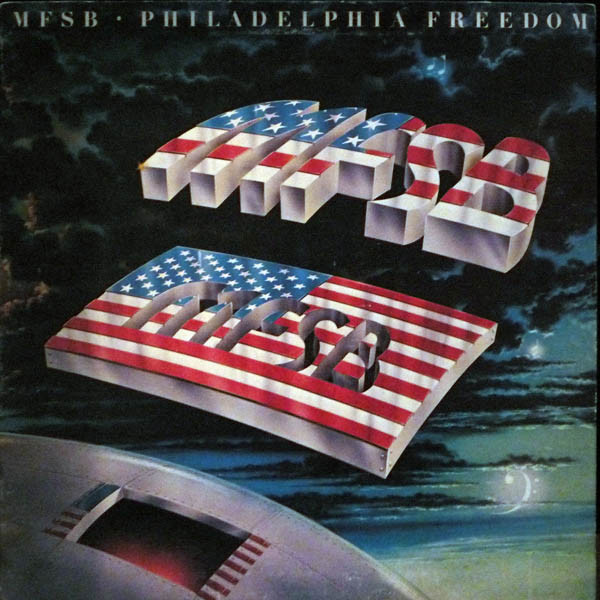 MFSB (Mother, Father, Sister, Brother) — Philadelphia Freedom