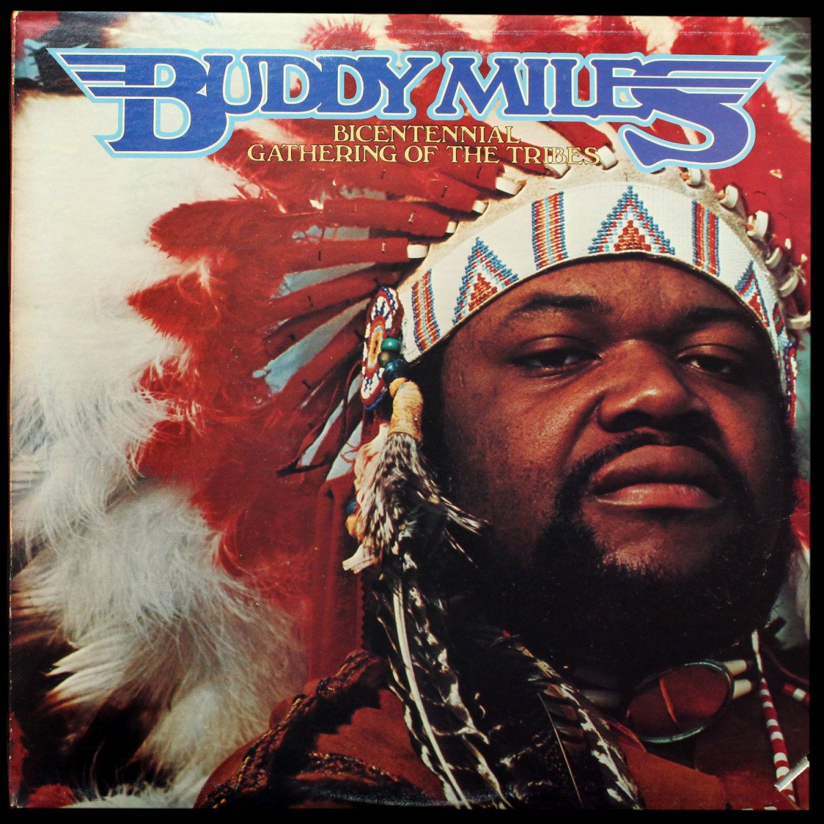 Miles Buddy — Bicentennial Gathering Of The Tribes