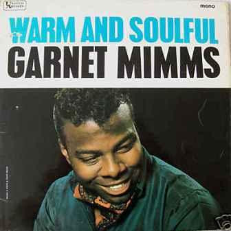Mimms Garnet — Warm And Soulful
