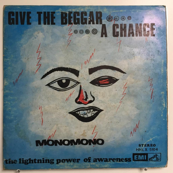 Monomono — Give The Beggar A Chance - The Lightning Power Of Awareness