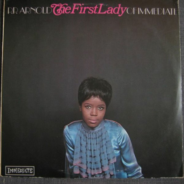 P.P. Arnold — The First Lady Of Immediate