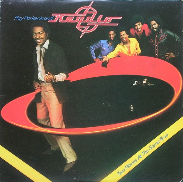 Parker Ray Jr. & Raydio — Two Places At The Same Time
