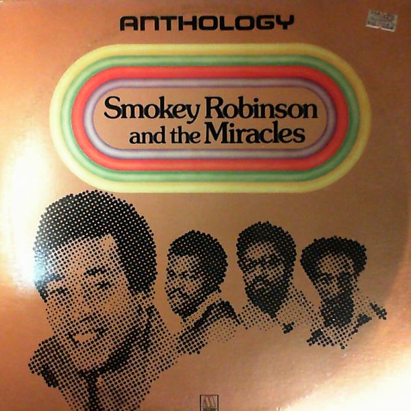 Robinson Smokey And The Miracles — Anthology